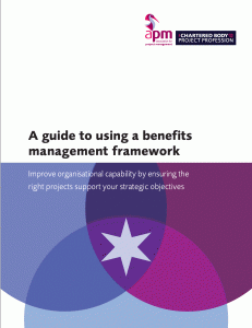 APM Publication - A guide to using a benefits management framework by Hugo Minney and Sarah Parris